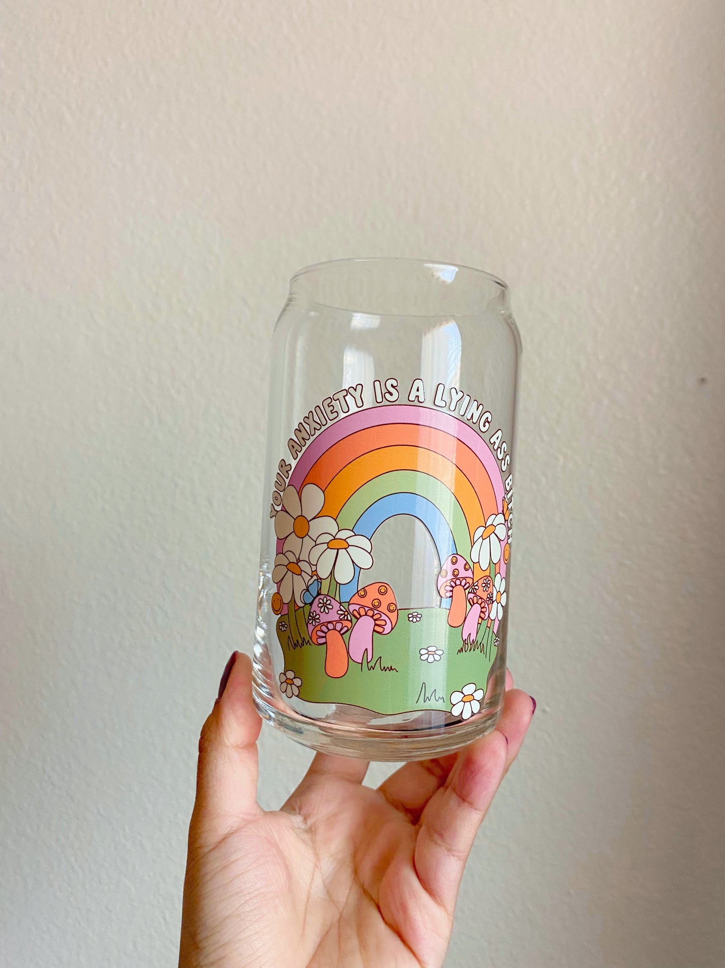 Your Anxiety is Lying…Cup 🌈