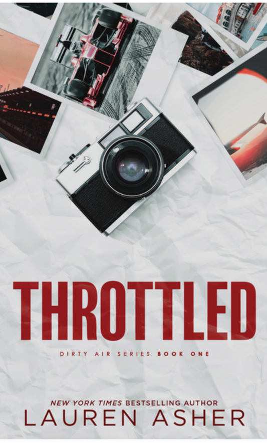 Throttled (Dirty Air #1) Limited Edition