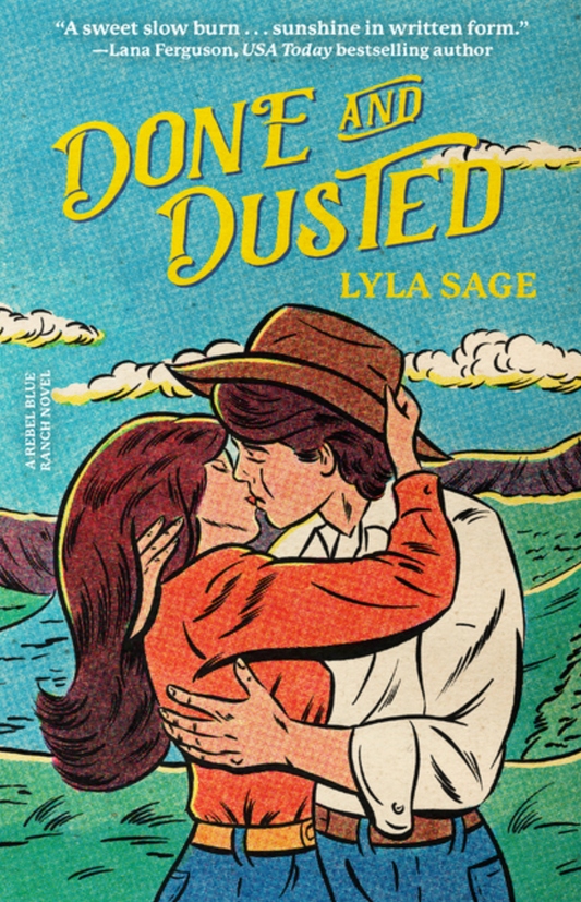 Done and Dusted: A Rebel Blue Ranch Novel (Rebel Blue Ranch)