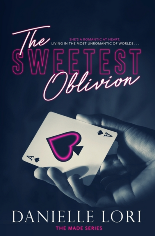 The Sweetest Oblivion