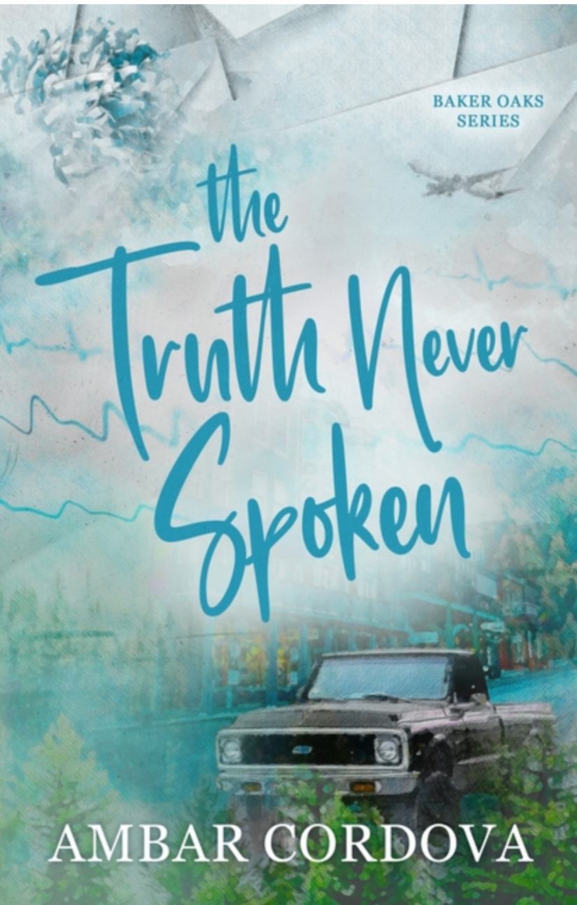 The Truth Never Spoken (Baker Oaks #1)