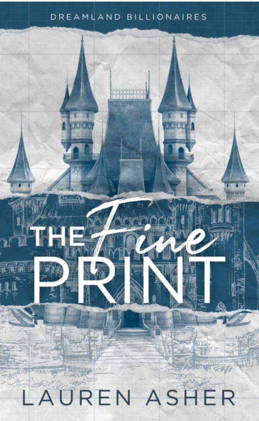 The Fine Print (Dreamland Billionaires #1)